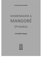Homenagem a Mangoré (Prelúdio)